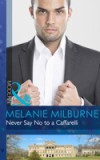 Never Say No to a Caffarelli (Mills & Boon Modern) (Those Scandalous Caffarellis, Book 1)