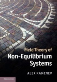 Field Theory of Non-Equilibrium Systems