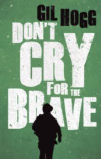 Don't Cry For The Brave