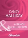 Ranch Called Home (Mills & Boon Cherish)