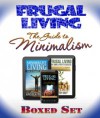 Frugal Living The Guide To Minimalism