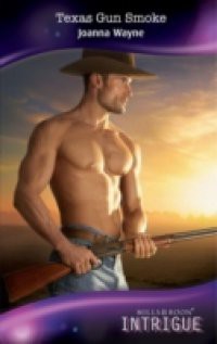 Texas Gun Smoke (Mills & Boon Intrigue) (Four Brothers of Colts Run Cross, Book 2)
