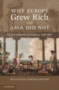 Why Europe Grew Rich and Asia Did Not