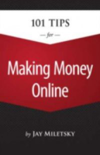 101 Tips for Making Money Online