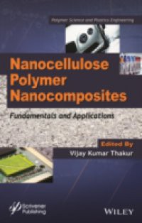 Nanocellulose Polymer Nanocomposites