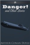 Danger! and Other Stories