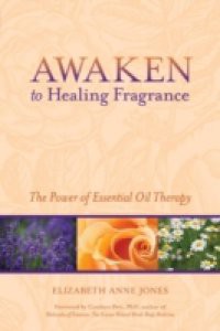 Awaken to Healing Fragrance