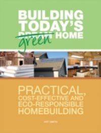 Building Today's Green Home