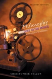 PHILOSOPHY GOES TO THE MOVIES