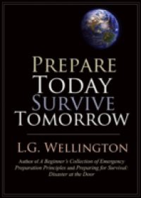 Prepare Today Survive Tomorrow