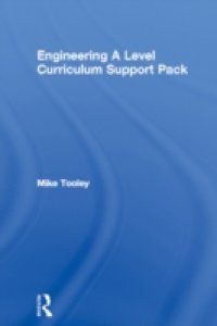 Engineering A Level Curriculum Support Pack