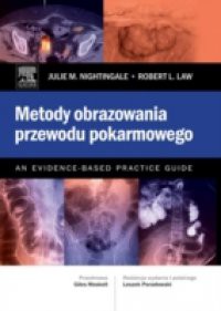 Metody obrazowania przewodu pokarmowego. An Evidence-Based Practice Guide