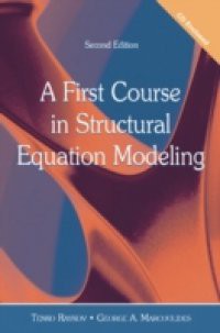 First Course in Structural Equation Modeling