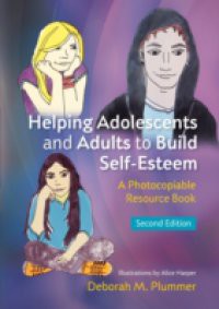 Helping Adolescents and Adults to Build Self-Esteem