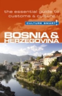 Bosnia & Herzegovina – Culture Smart!