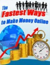 Fastest Ways to Make Money Online