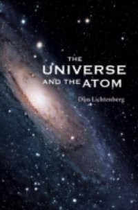 UNIVERSE AND THE ATOM, THE
