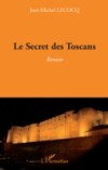 Secret des toscans Le