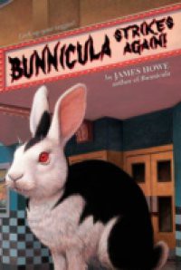 Bunnicula Strikes Again!