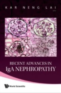 RECENT ADVANCES IN IGA NEPHROPATHY