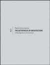 Autopoiesis of Architecture, Volume II