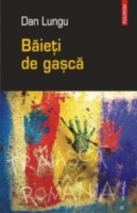 Baieti de gasca (Romanian edition)