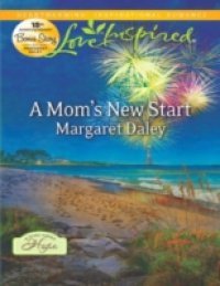 Mom's New Start (Mills & Boon Love Inspired) (A Town Called Hope, Book 3)