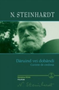 Daruind vei dobindi: Cuvinte de credinta (Romanian edition)