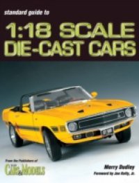 Standard Guide To 1:18 Die-Cast Cars