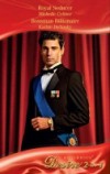 Royal Seducer / Bossman Billionaire: Royal Seducer / Bossman Billionaire (Mills & Boon Desire) (Royal Seductions, Book 5)