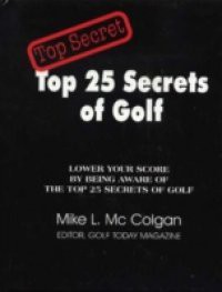 Top 25 Secrets of Golf