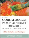 Counseling and Psychotherapy Theories in Context and Practice