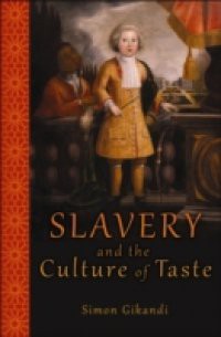 Slavery and the Culture of Taste