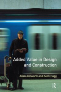 Added Value in Design and Construction