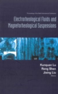ELECTRORHEOLOGICAL FLUIDS AND MAGNETORHEOLOGICAL SUSPENSIONS (ERMR 2004) – PROCEEDINGS OF THE NINTH INTERNATIONAL CONFERENCE