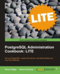 PostgreSQL Administration Cookbook: LITE
