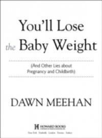 You'll Lose the Baby Weight