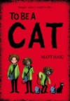 To Be A Cat