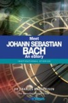 Meet Johann Sebastian Bach – An eStory