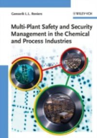 Multi-Plant Safety and Security Management in the Chemical and Process Industries