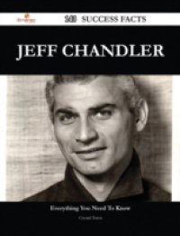 Jeff Chandler 143 Success Facts – Everything you need to know about Jeff Chandler