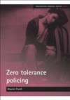 Zero tolerance policing