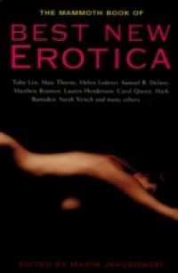 Mammoth Book of Best New Erotica: Volume 1