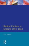 Radical Puritans in England 1550 – 1660