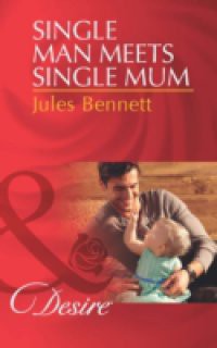 Single Man Meets Single Mum (Mills & Boon Desire) (Billionaires and Babies, Book 50)