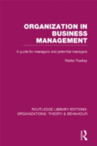 Organization in Business Management (RLE: Organizations)