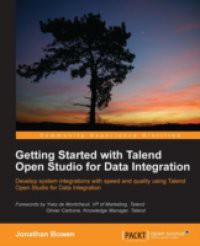 Getting Started with Talend Open Studio for Data Integration