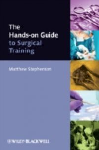 Hands-on Guide to Surgical Training