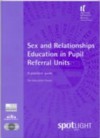 Sex and Relationships Education in Pupil Referral Units