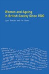 Women and Ageing in British Society since 1500